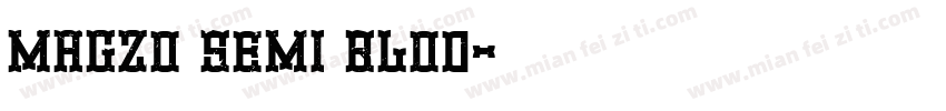Magzo semi blod字体转换